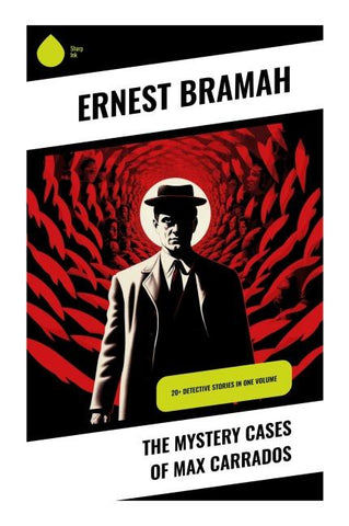 The Mystery Cases of Max Carrados