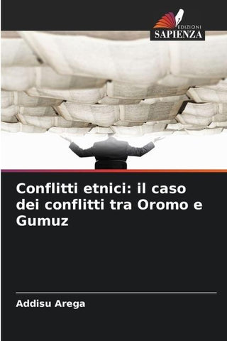 Conflitti etnici: il caso dei conflitti tra Oromo e Gumuz