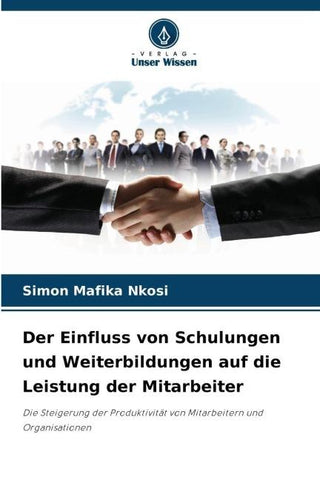 Der Einfluss von Schulungen und Weiterbildungen auf die Leistung der Mitarbeiter