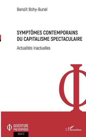 Symptômes contemporains du capitalisme spectaculaire