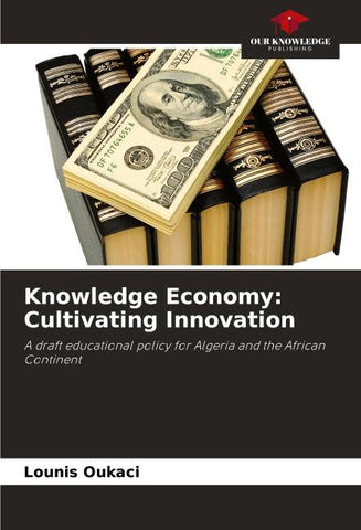 Knowledge Economy: Cultivating Innovation