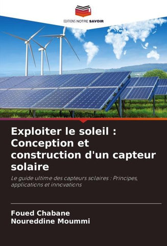 Exploiter le soleil : Conception et construction d'un capteur solaire