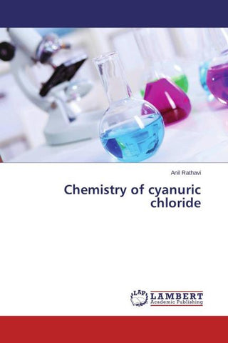 Chemistry of cyanuric chloride