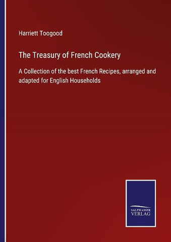 The Treasury of French Cookery