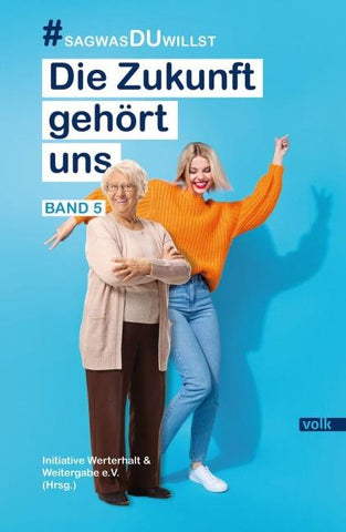 Die Zukunft gehört uns