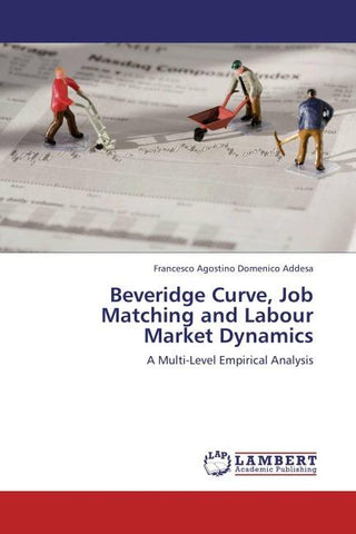 Beveridge Curve, Job Matching and Labour Market Dynamics
