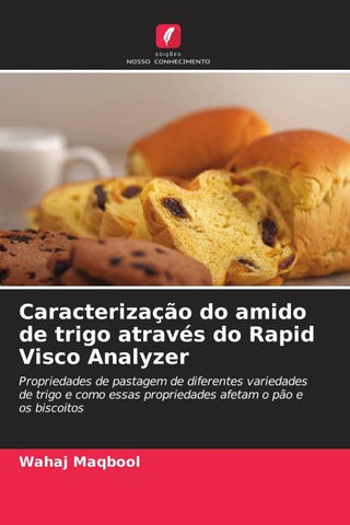 Caracterização do amido de trigo através do Rapid Visco Analyzer
