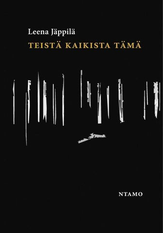 Teistä kaikista tämä
