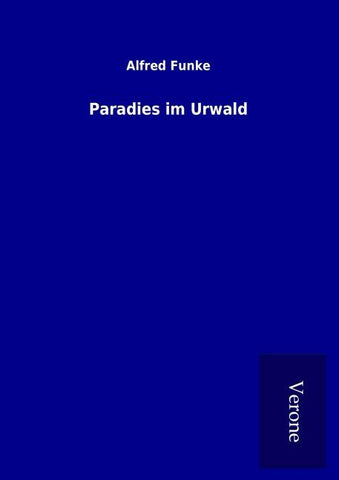 Paradies im Urwald