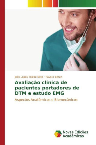 Avaliação clinica de pacientes portadores de DTM e estudo EMG