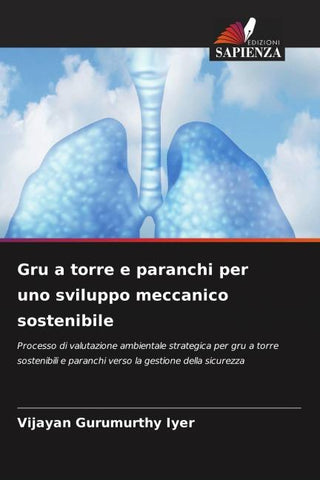 Gru a torre e paranchi per uno sviluppo meccanico sostenibile