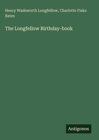 The Longfellow Birthday-book
