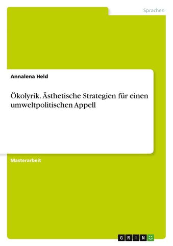 Ökolyrik. Ästhetische Strategien für einen umweltpolitischen Appell