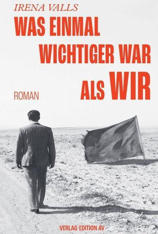 Was einmal wichtiger war als wir