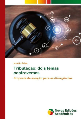 Tributação: dois temas controversos
