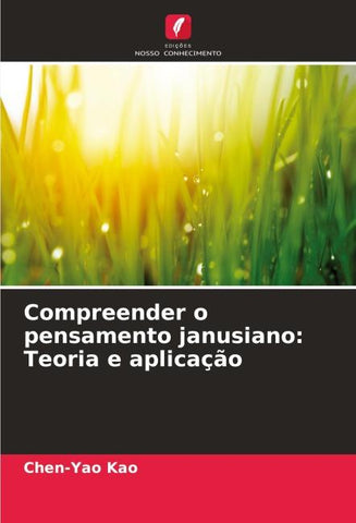Compreender o pensamento janusiano: Teoria e aplicação