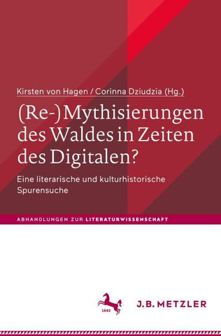 (Re-)Mythisierungen des Waldes in Zeiten des Digitalen?