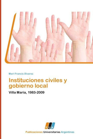 Instituciones civiles y gobierno local