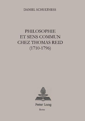 Philosophie et sens commun chez Thomas Reid (1710-1796)