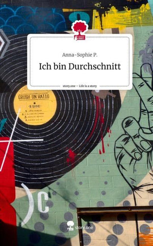 Ich bin Durchschnitt. Life is a Story - story.one
