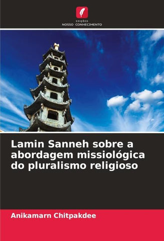 Lamin Sanneh sobre a abordagem missiológica do pluralismo religioso