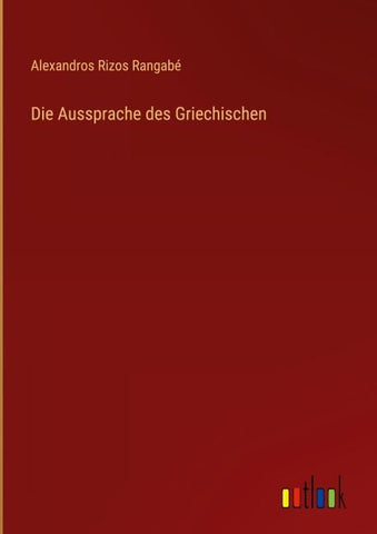Die Aussprache des Griechischen