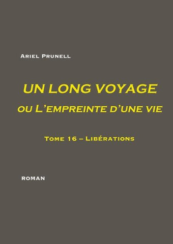 UN LONG VOYAGE ou L'empreinte d'une vie - Tome 16