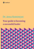Your guide to becoming a successful leader