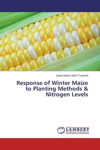 Response of Winter Maize to Planting Methods & Nitrogen Levels
