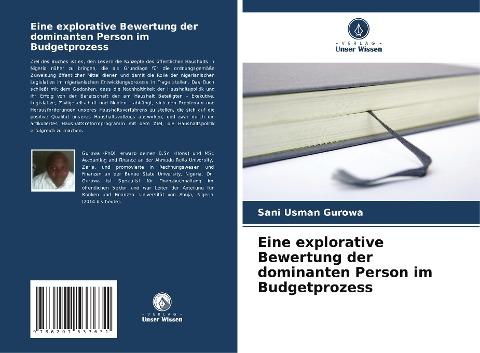 Eine explorative Bewertung der dominanten Person im Budgetprozess