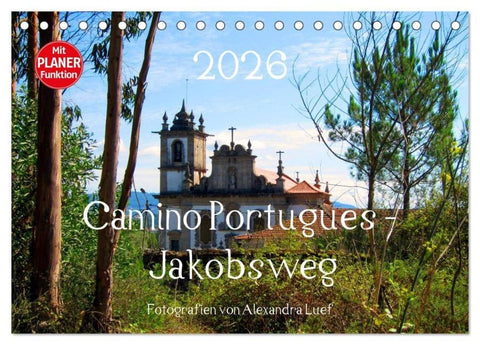 Camino Portugues - Jakobsweg (Tischkalender 2026 DIN A5 quer), CALVENDO Monatskalender