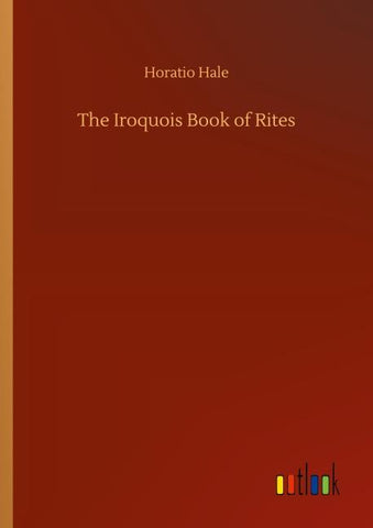 The Iroquois Book of Rites