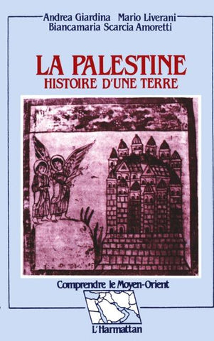 La Palestine - Histoire d'une terre