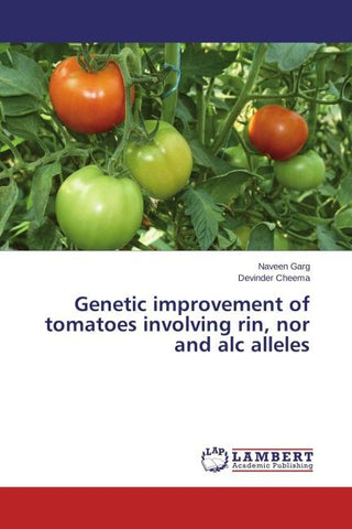 Genetic improvement of tomatoes involving rin, nor and alc alleles