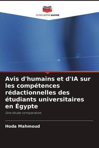 Avis d'humains et d'IA sur les compétences rédactionnelles des étudiants universitaires en Égypte
