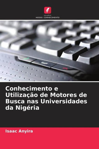 Conhecimento e Utilização de Motores de Busca nas Universidades da Nigéria