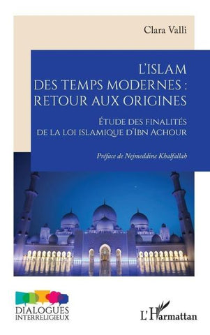 L'islam des temps modernes :  retour aux origines