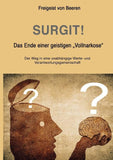 SURGIT! Das Ende einer geistigen "Vollnarkose"