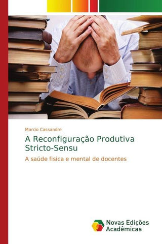 A Reconfiguração Produtiva Stricto-Sensu