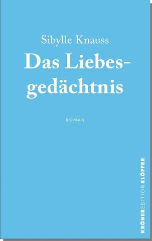Das Liebesgedächtnis