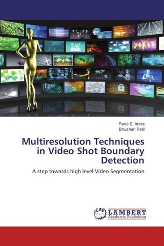 Multiresolution Techniques in Video Shot Boundary Detection