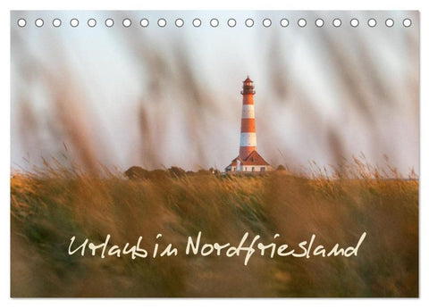 Urlaub in Nordfriesland (Tischkalender 2026 DIN A5 quer), CALVENDO Monatskalender
