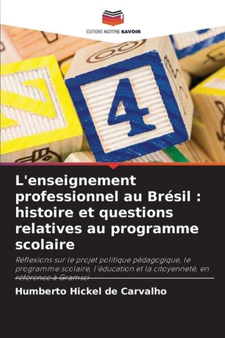 L'enseignement professionnel au Brésil : histoire et questions relatives au programme scolaire