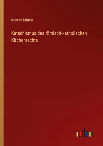 Katechismus des römisch-katholischen Kirchenrechts