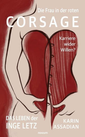 Die Frau in der roten Corsage – Karriere wider Willen?