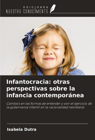 Infantocracia: otras perspectivas sobre la infancia contemporánea