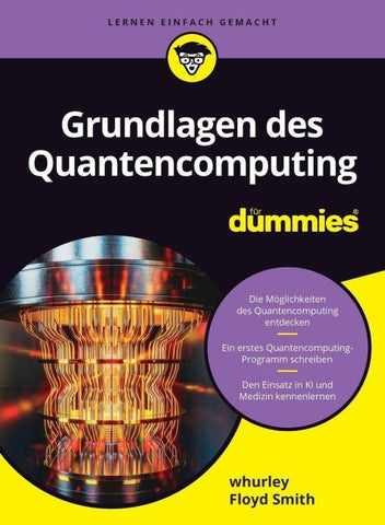Grundlagen des Quantencomputing für Dummies