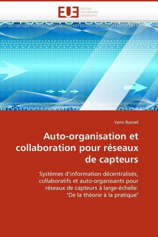 Auto-organisation et collaboration pour réseaux de capteurs