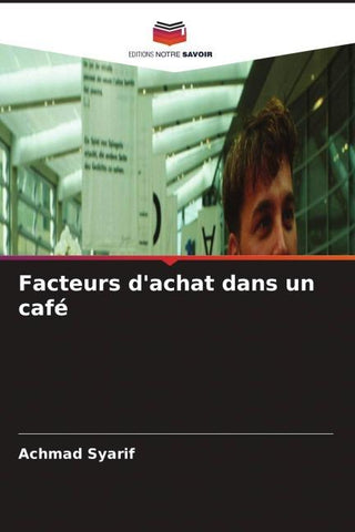 Facteurs d'achat dans un café