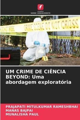 UM CRIME DE CIÊNCIA BEYOND: Uma abordagem exploratória